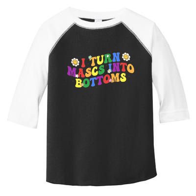 I Turn Masks Into Bottoms Toddler Fine Jersey T-Shirt