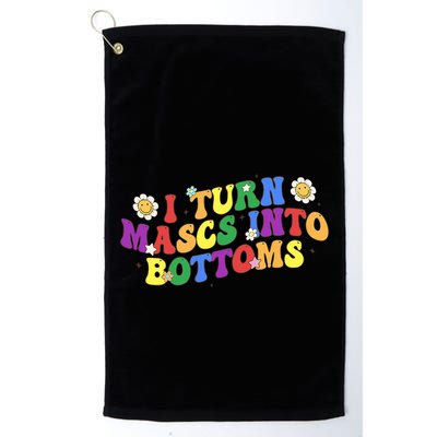 I Turn Masks Into Bottoms Golf Towel