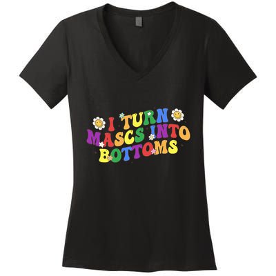 I Turn Masks Into Bottoms Women's V-Neck T-Shirt