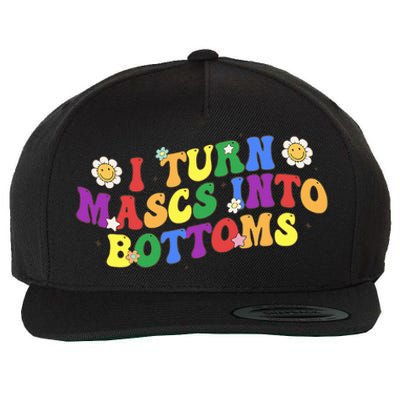 I Turn Masks Into Bottoms Wool Snapback Cap