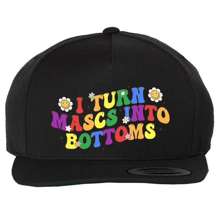 I Turn Masks Into Bottoms Wool Snapback Cap