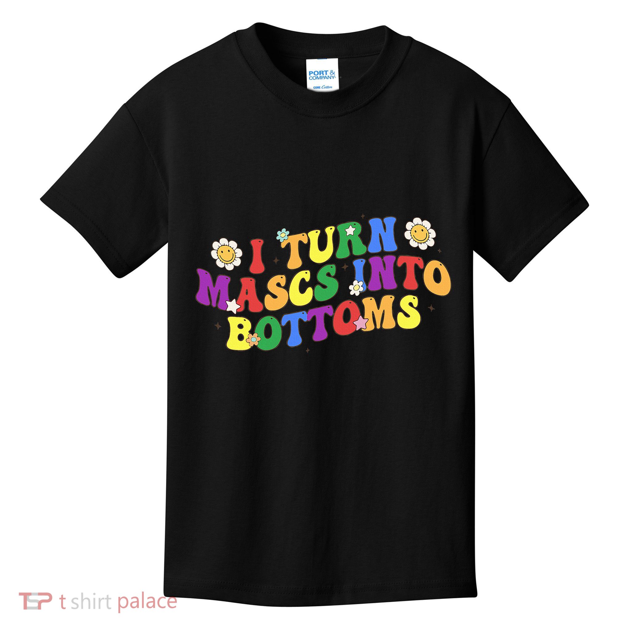 I Turn Masks Into Bottoms Kids T-Shirt