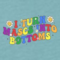 I Turn Masks Into Bottoms Sueded Cloud Jersey T-Shirt