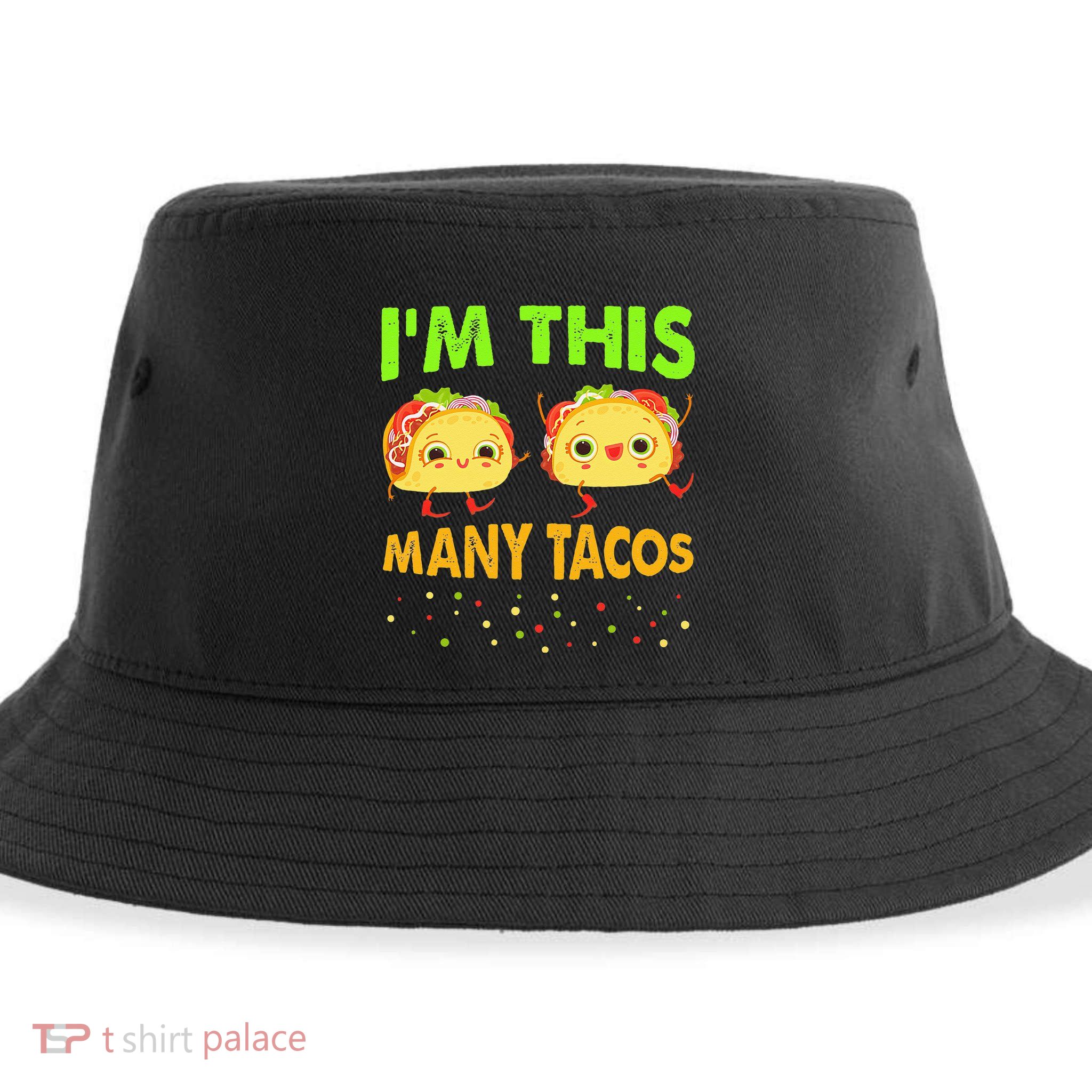 I'm This Many Tacos Second Birthday Twosday Cinco De Mayo Sustainable Bucket Hat
