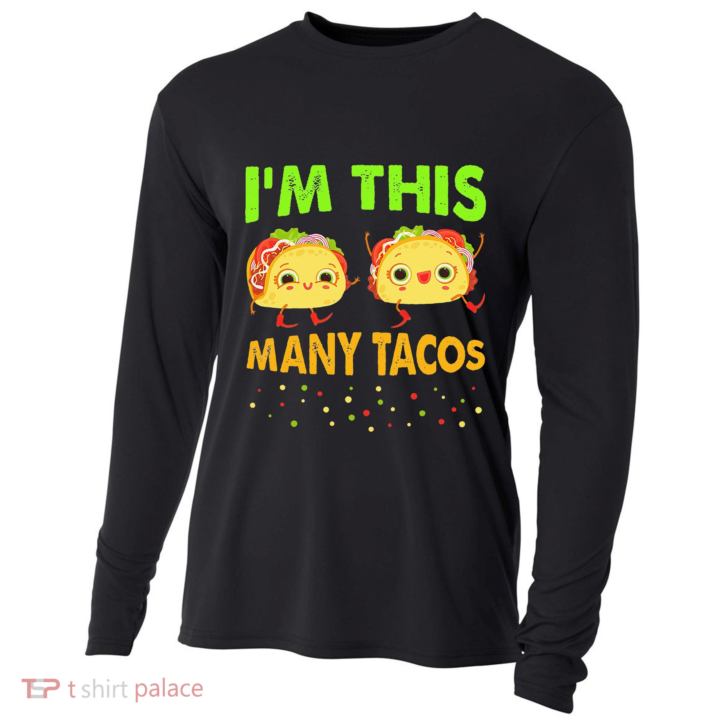 I'm This Many Tacos Second Birthday Twosday Cinco De Mayo Cooling Performance Long Sleeve Crew