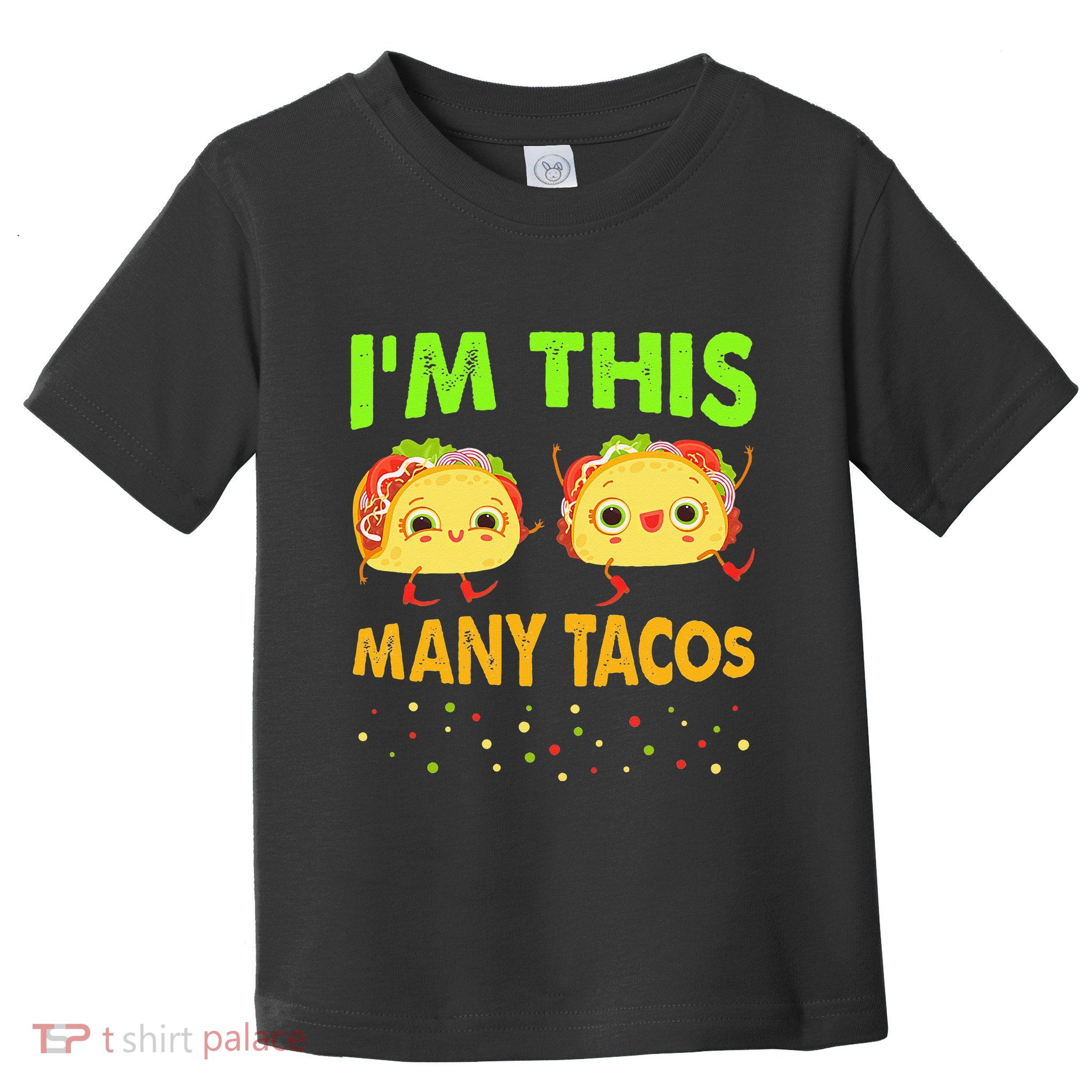 I'm This Many Tacos Second Birthday Twosday Cinco De Mayo Toddler T-Shirt