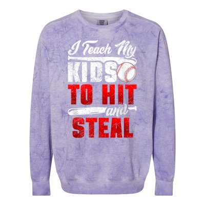 I Teach My Kids To Hit And Steal Funny Baseball Coach Colorblast Crewneck Sweatshirt