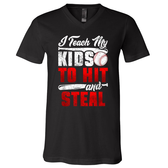 I Teach My Kids To Hit And Steal Funny Baseball Coach V-Neck T-Shirt