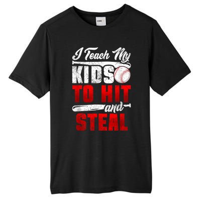 I Teach My Kids To Hit And Steal Funny Baseball Coach Tall Fusion ChromaSoft Performance T-Shirt