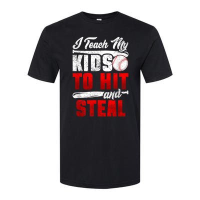 I Teach My Kids To Hit And Steal Funny Baseball Coach Softstyle CVC T-Shirt