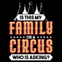 Is This My Family Or A Circus Who Is Asking Circus Gift Backpack