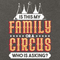 Is This My Family Or A Circus Who Is Asking Circus Gift Cotton Canvas Backpack