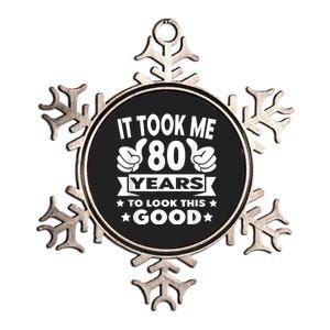 It Took Me 80 years - Funny 80th Birthday Decorations Party Metallic Star Ornament