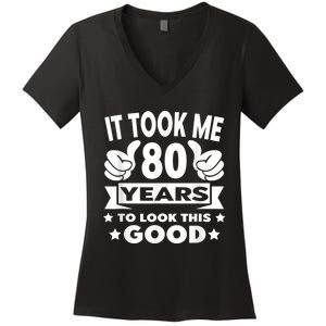 It Took Me 80 years - Funny 80th Birthday Decorations Party Women's V-Neck T-Shirt