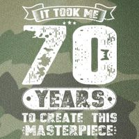 It Took Me 70 Years To Create This Masterpiece Gift Legacy Tie Dye Trucker Hat