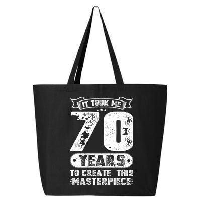 It Took Me 70 Years To Create This Masterpiece Gift 25L Jumbo Tote