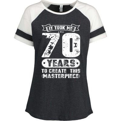 It Took Me 70 Years To Create This Masterpiece Gift Enza Ladies Jersey Colorblock Tee