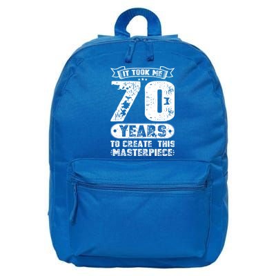 It Took Me 70 Years To Create This Masterpiece Gift 16 in Basic Backpack