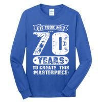 It Took Me 70 Years To Create This Masterpiece Gift Tall Long Sleeve T-Shirt
