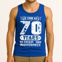 It Took Me 70 Years To Create This Masterpiece Gift Tank Top