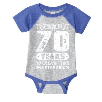 It Took Me 70 Years To Create This Masterpiece Gift Infant Baby Jersey Bodysuit