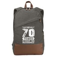 It Took Me 70 Years To Create This Masterpiece Gift Cotton Canvas Backpack