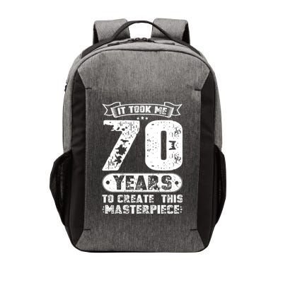 It Took Me 70 Years To Create This Masterpiece Gift Vector Backpack
