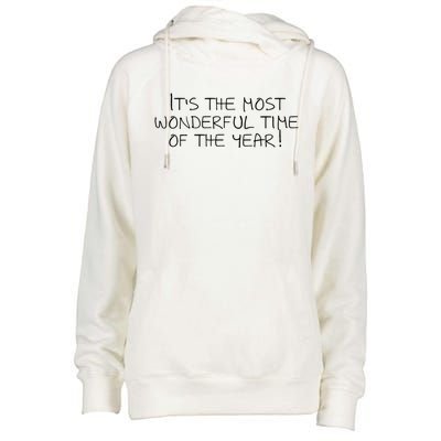 It's The Most Wonderful Time Of The Year! Funny Gift Womens Funnel Neck Pullover Hood