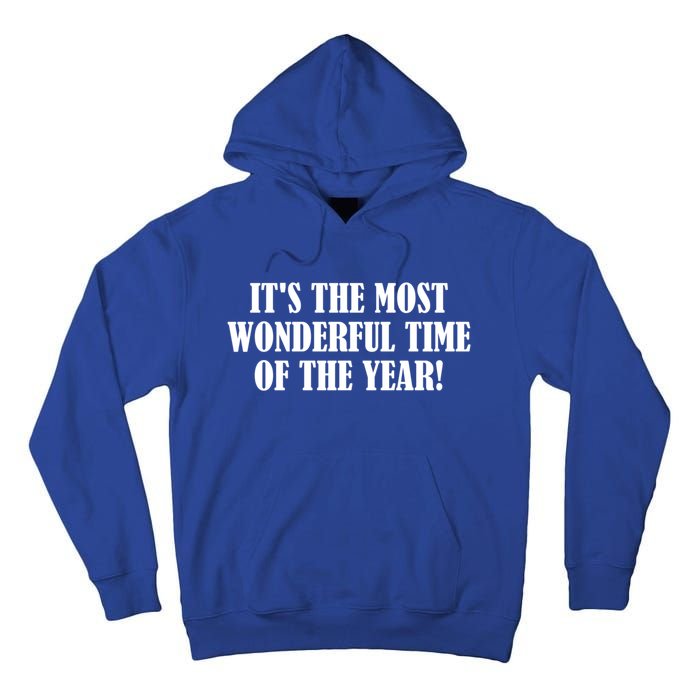 It's The Most Wonderful Time Of The Year! Gift Tall Hoodie