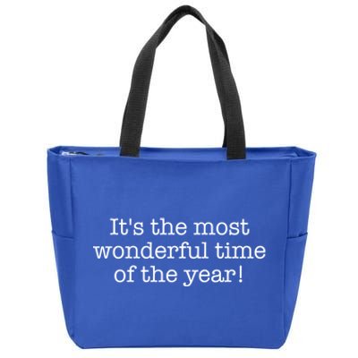 It's The Most Wonderful Time Of The Year! Meaningful Gift Zip Tote Bag