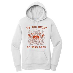 IM Too Much Go Find Less Retro Women's Pullover Hoodie