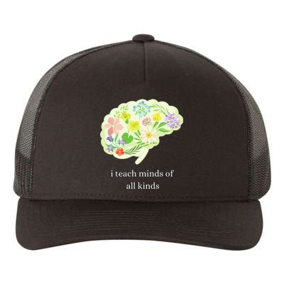 I Teach Minds Of All Kinds Yupoong Adult 5-Panel Trucker Hat