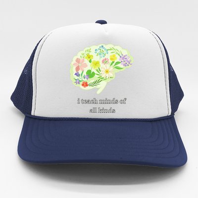 I Teach Minds Of All Kinds Trucker Hat