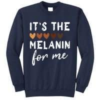 Its The Melanin For Me Melanated Black History Month Sweatshirt