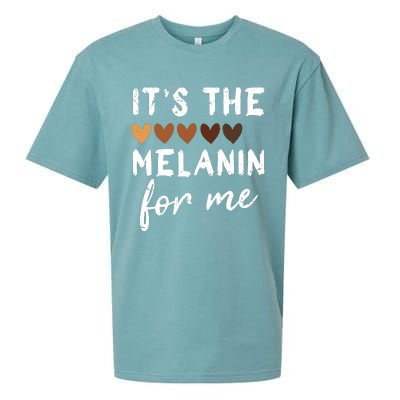 Its The Melanin For Me Melanated Black History Month Sueded Cloud Jersey T-Shirt