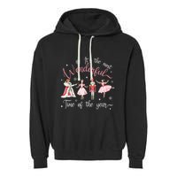 ItS The Most Wonderful Time Of The Year Nutcracker Ballet Garment-Dyed Fleece Hoodie