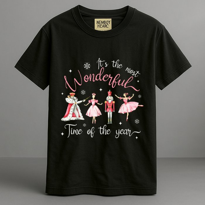 ItS The Most Wonderful Time Of The Year Nutcracker Ballet Garment-Dyed Heavyweight T-Shirt