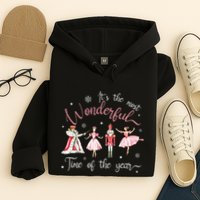 ItS The Most Wonderful Time Of The Year Nutcracker Ballet Hoodie