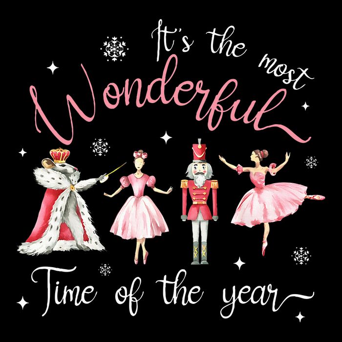 ItS The Most Wonderful Time Of The Year Nutcracker Ballet Sweatshirt