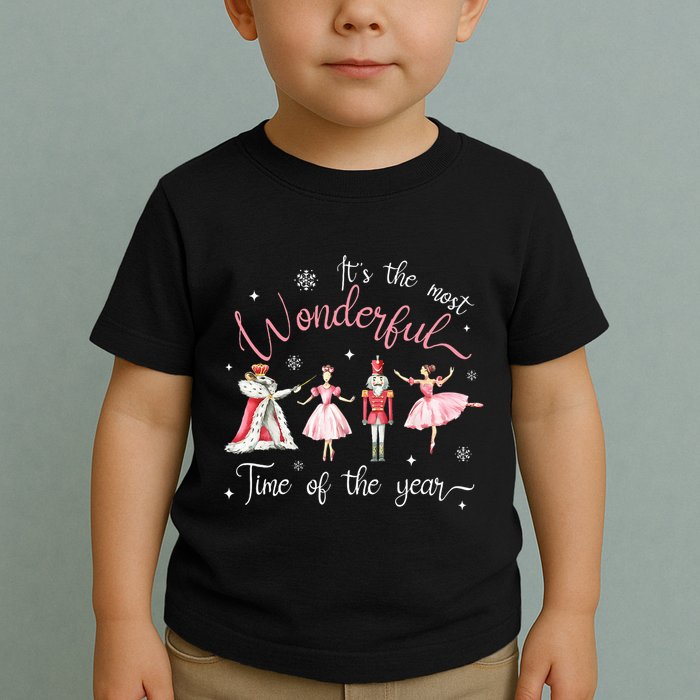 ItS The Most Wonderful Time Of The Year Nutcracker Ballet Toddler T-Shirt