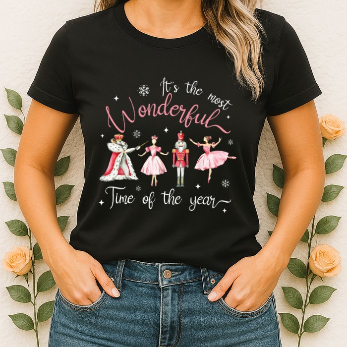 ItS The Most Wonderful Time Of The Year Nutcracker Ballet Womens T-Shirt