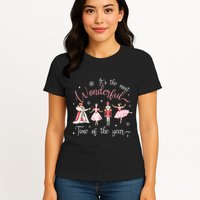 ItS The Most Wonderful Time Of The Year Nutcracker Ballet Womens T-Shirt