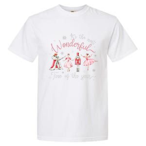 ItS The Most Wonderful Time Of The Year Nutcracker Ballet Garment-Dyed Heavyweight T-Shirt