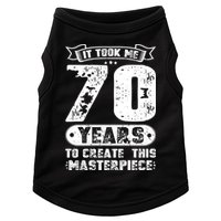 It Took Me 70 Years To Create This Masterpiece Gift Doggie Tank