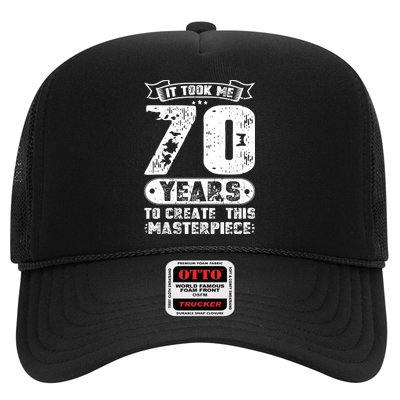 It Took Me 70 Years To Create This Masterpiece Gift Trucker Hat