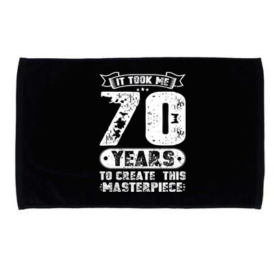 It Took Me 70 Years To Create This Masterpiece Gift Microfiber Hand Towel
