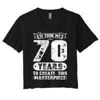 It Took Me 70 Years To Create This Masterpiece Gift Crop Top