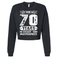 It Took Me 70 Years To Create This Masterpiece Gift Cropped Pullover Crew