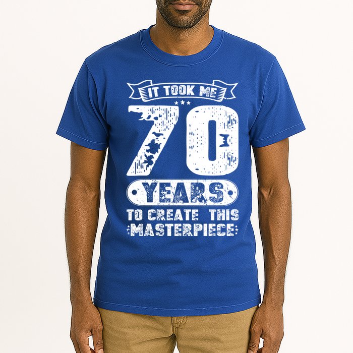 It Took Me 70 Years To Create This Masterpiece Gift Tall T-Shirt