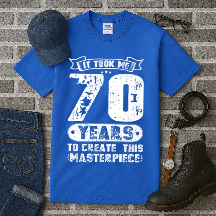 It Took Me 70 Years To Create This Masterpiece Gift Tall T-Shirt